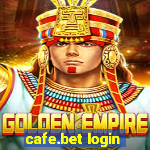 cafe.bet login